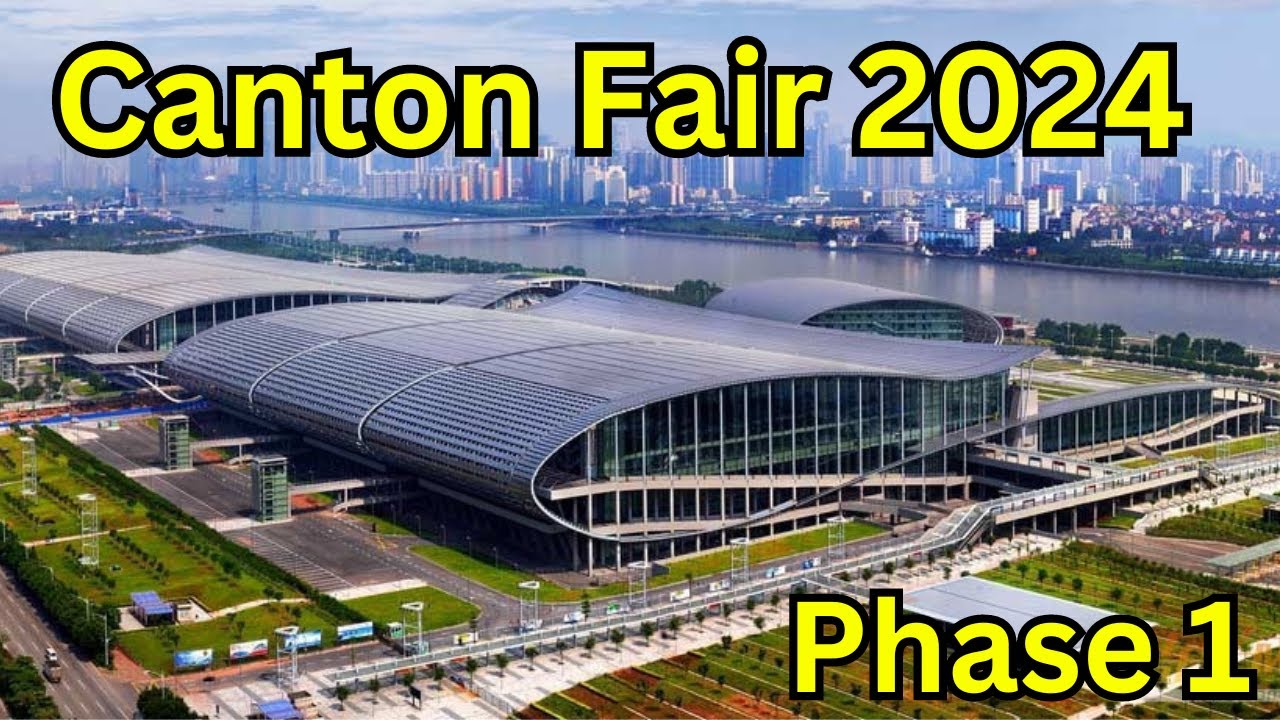 Canton Fair - China Import & Export Fair - 1.Devre, Çin Ticaret Fuarı 1.Devre